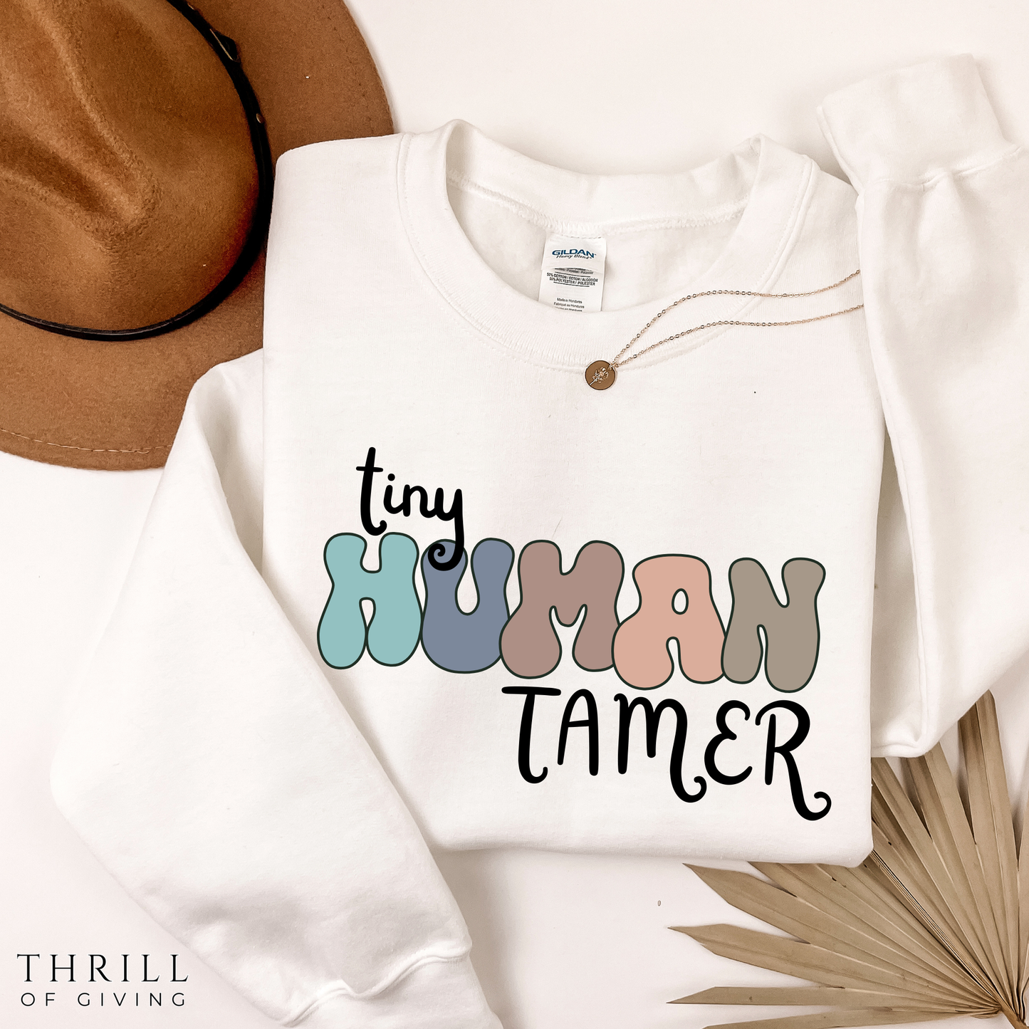 Funny Tiny HUMAN Tamer Sweatshirt
