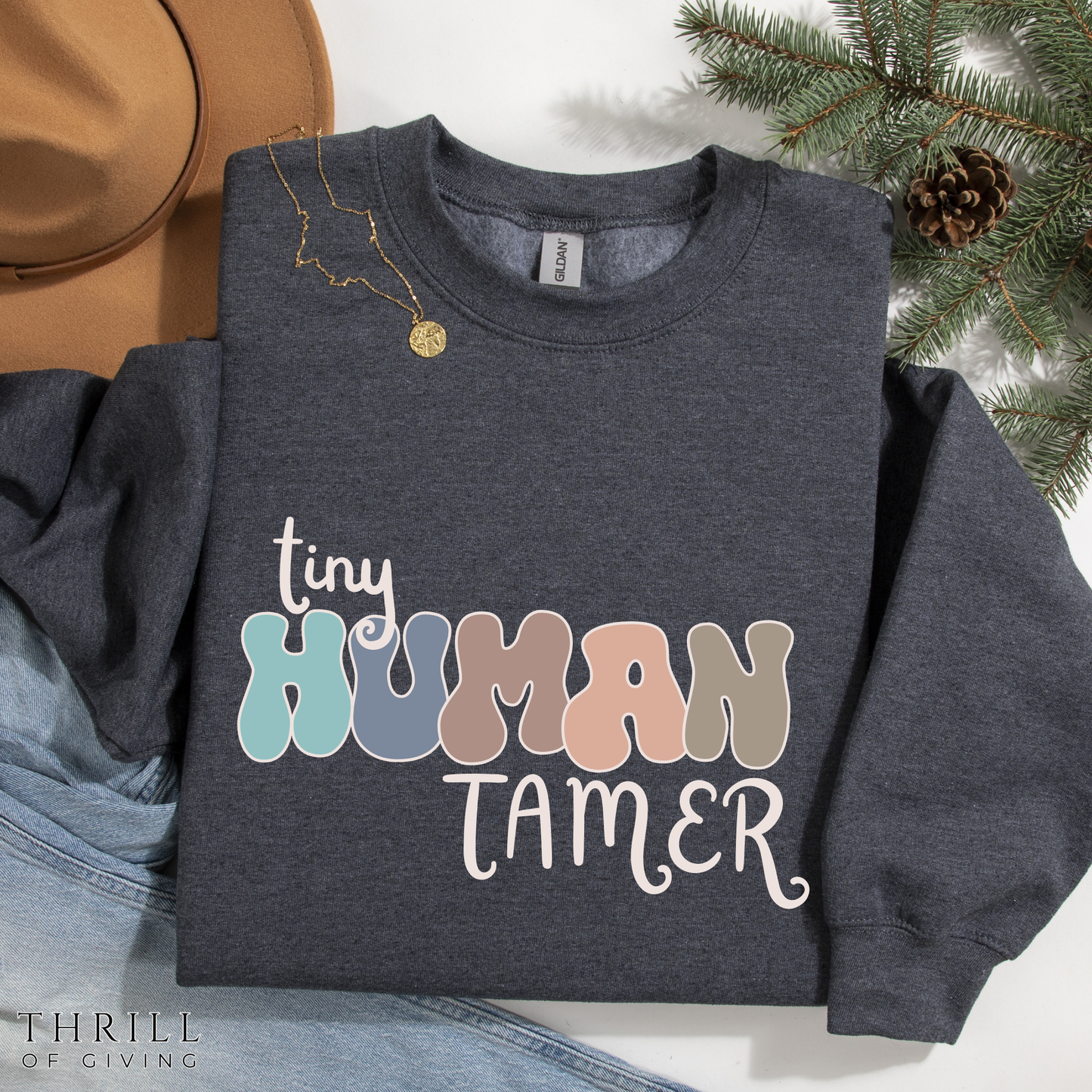 Funny Tiny HUMAN Tamer Sweatshirt