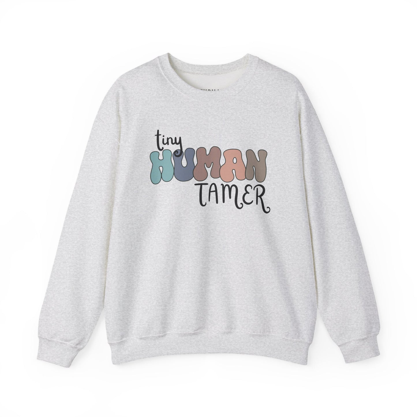 Funny Tiny HUMAN Tamer Sweatshirt