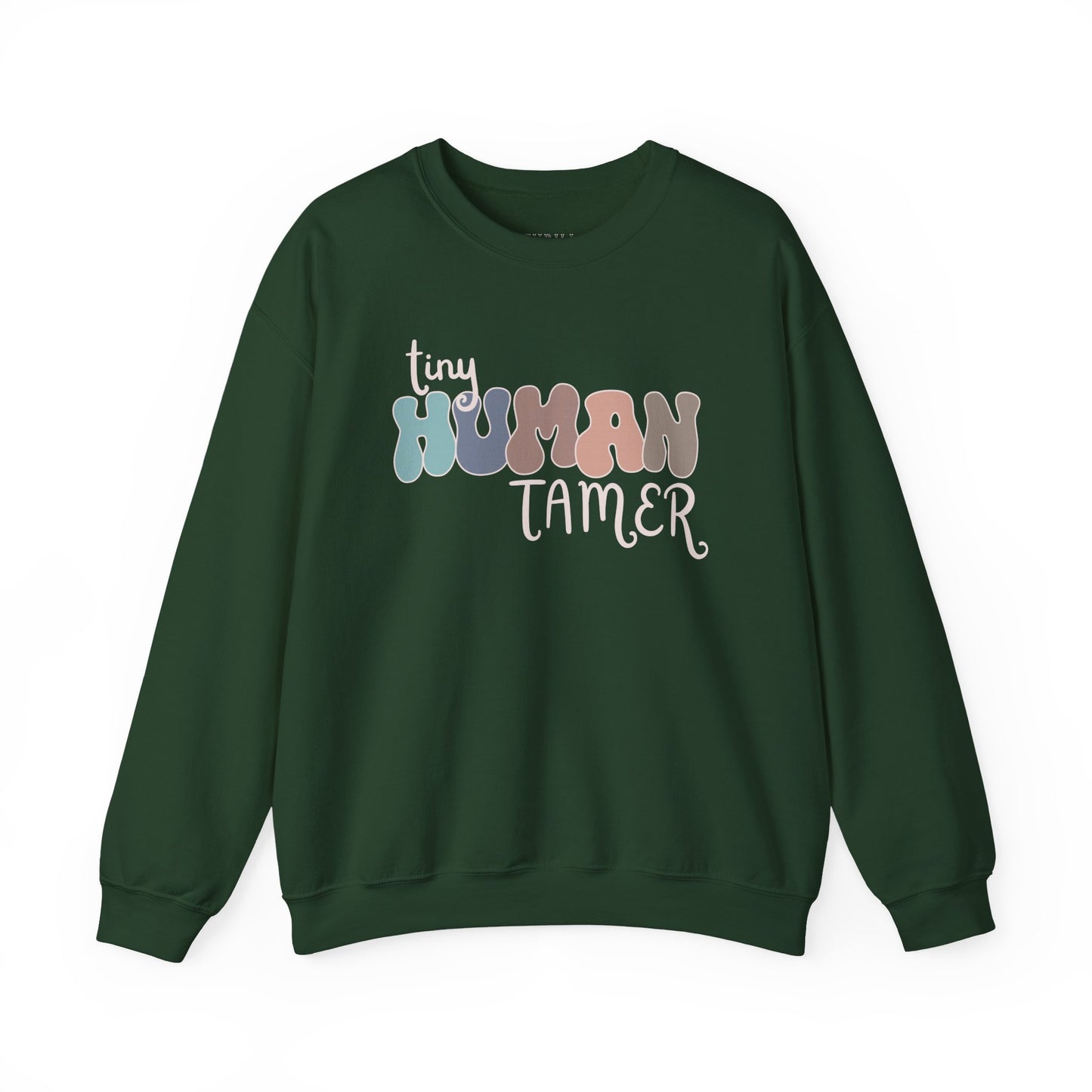 Funny Tiny HUMAN Tamer Sweatshirt