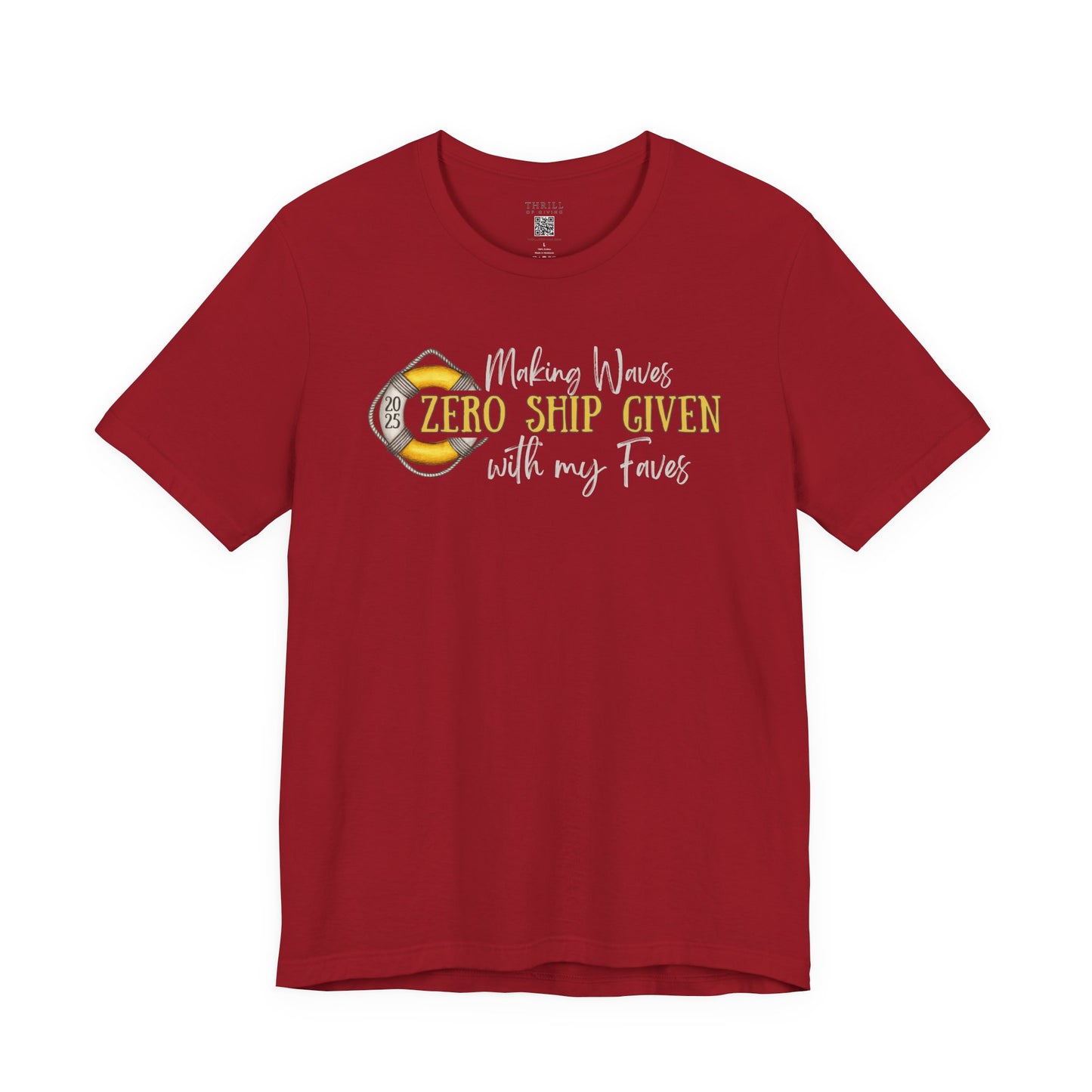 Zero SHIP Given - Making Waves with my Faves T-shirt