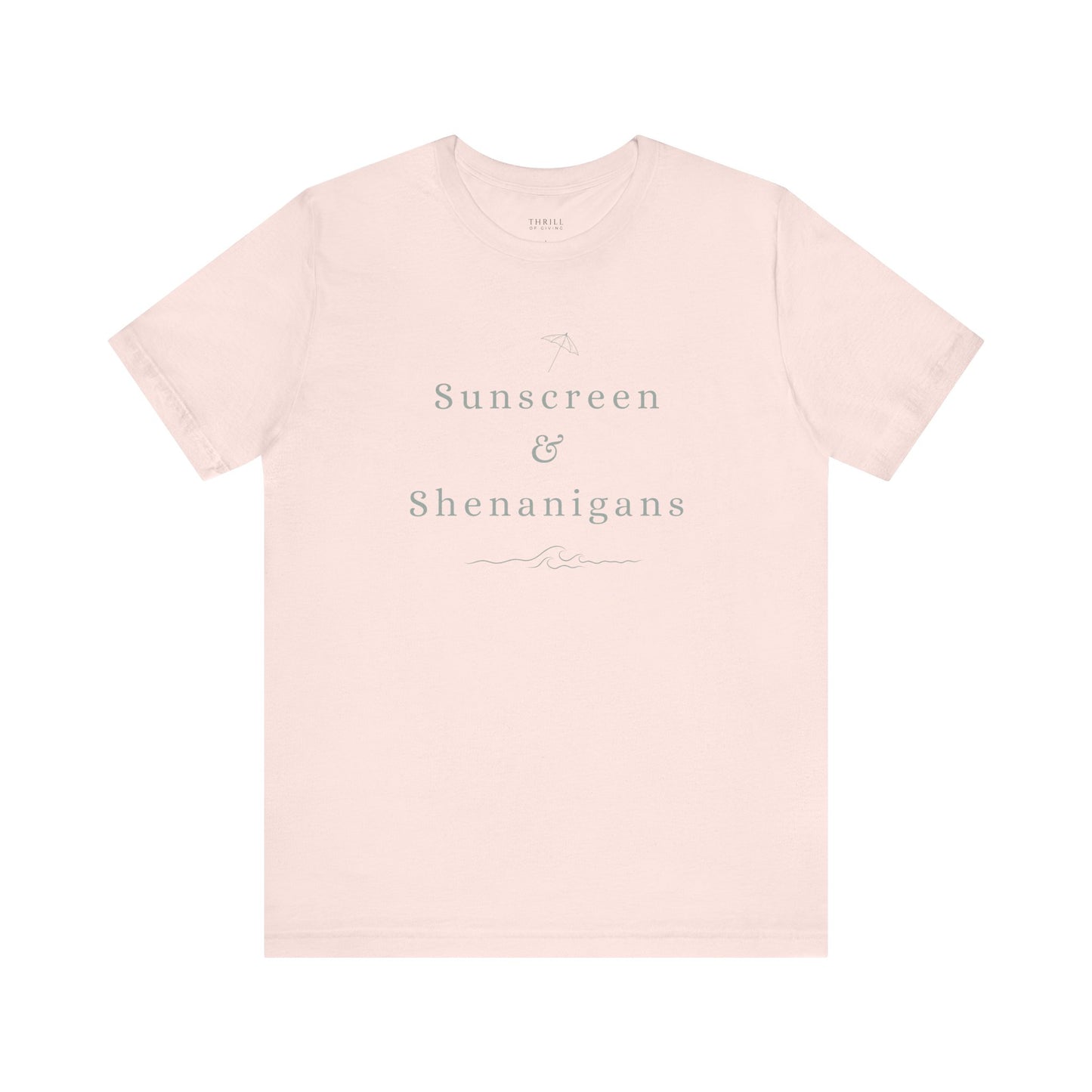 Funny Sunscreen & Shenanigans T-Shirt