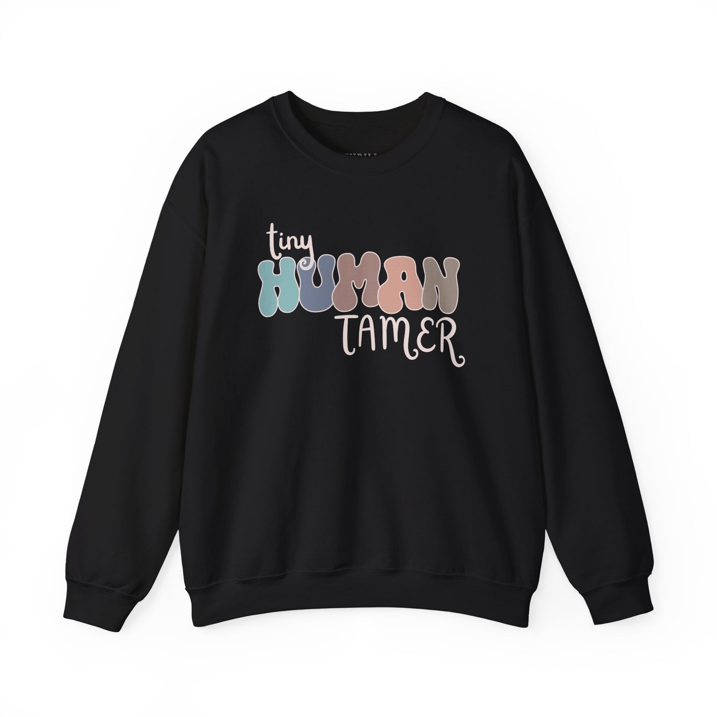Funny Tiny HUMAN Tamer Sweatshirt