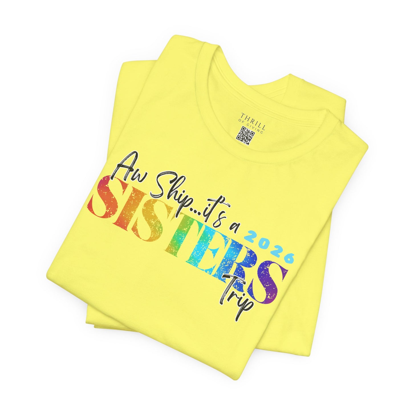 Aw Ship... it's Sisters Trip - Funny Stylish Girls Trip T-shirts