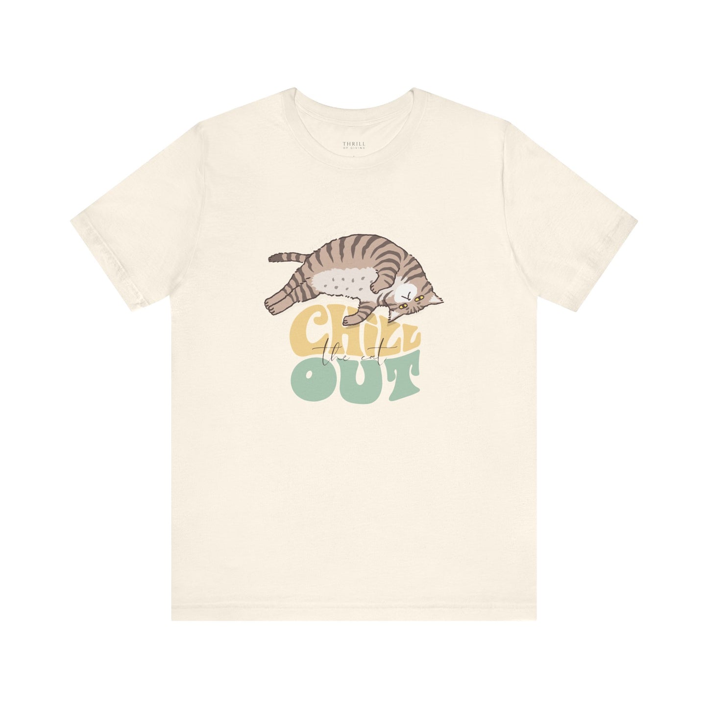 Chill the Cat Out T-shirt