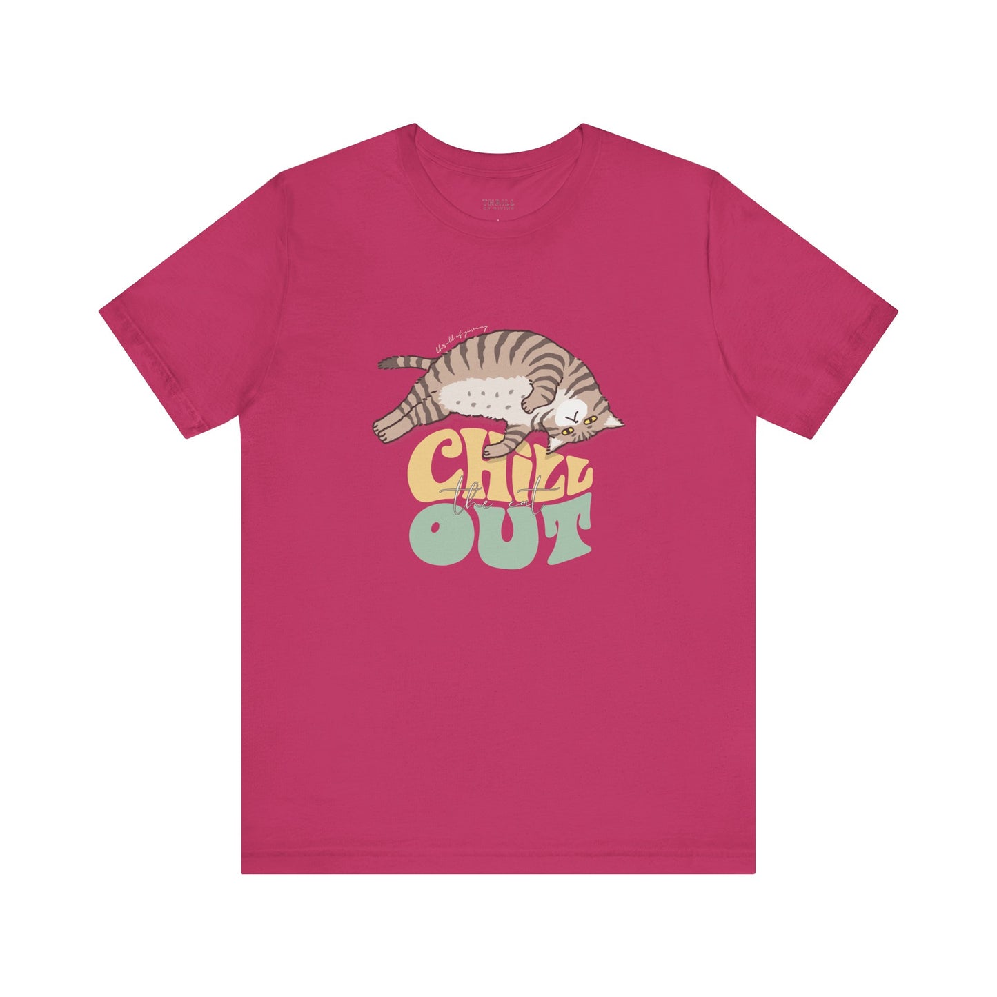 Chill the Cat Out T-shirt