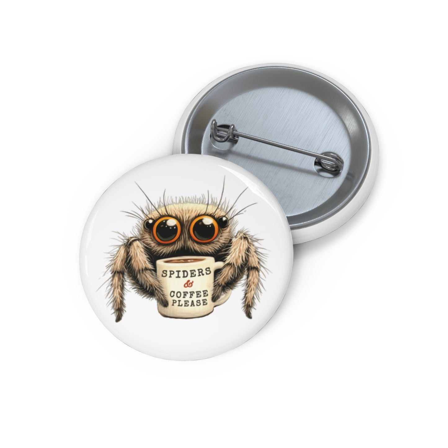 Spiders & Coffee Please - Metal Pin Button