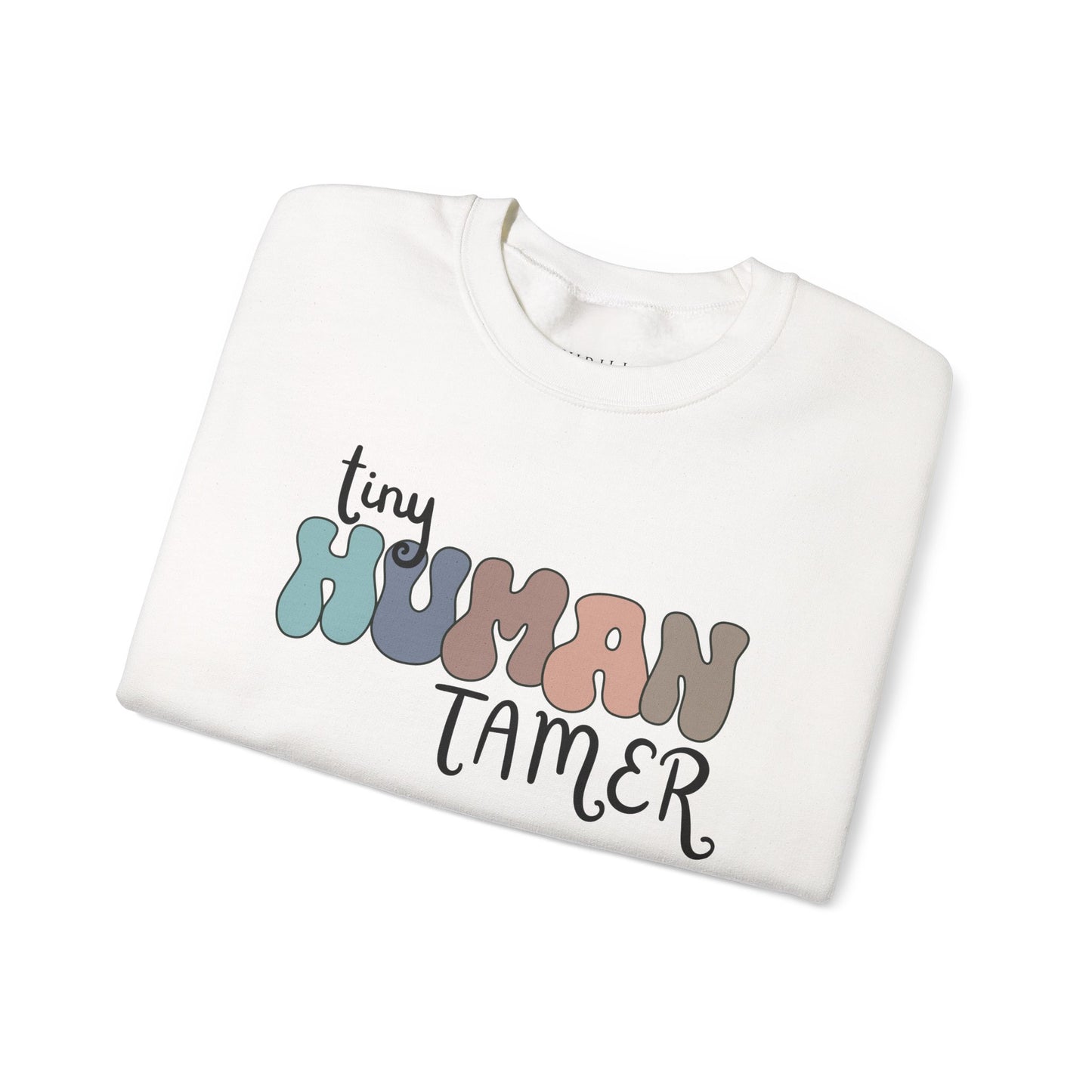 Funny Tiny HUMAN Tamer Sweatshirt