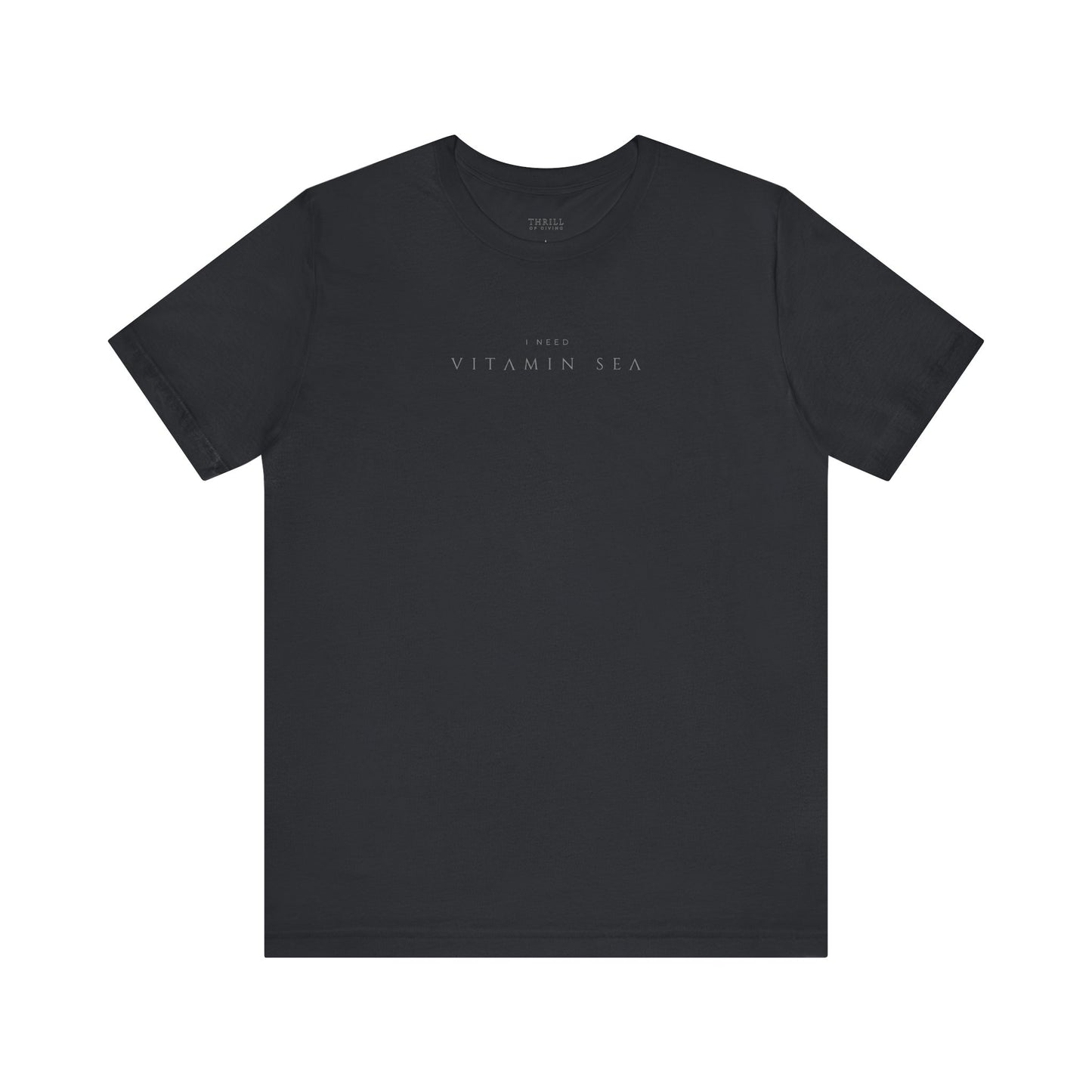 I need Vitamin Sea T-shirt