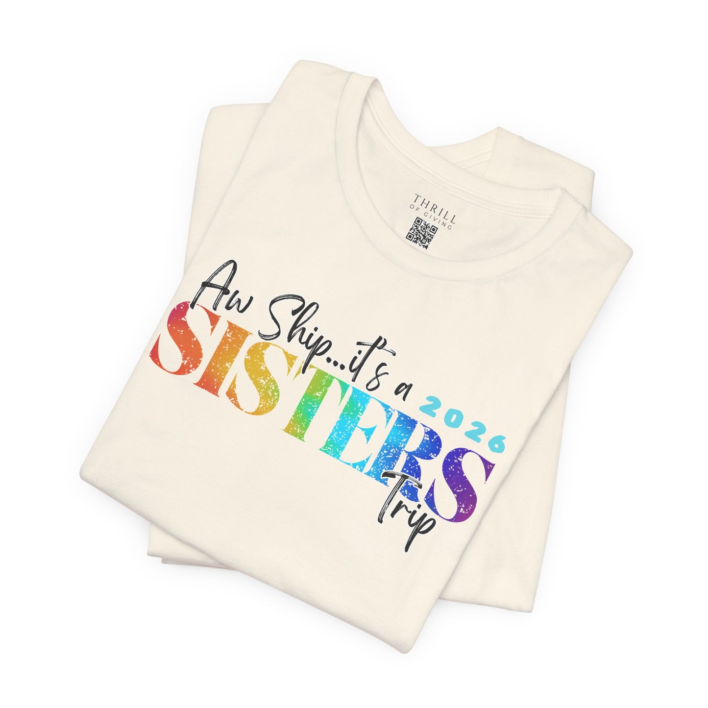 Aw Ship... it's Sisters Trip - Funny Stylish Girls Trip T-shirts