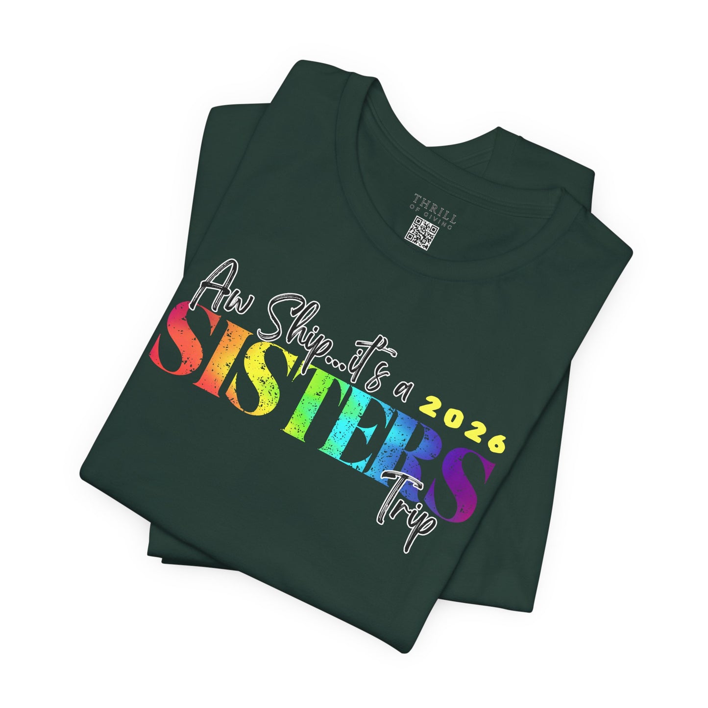 Aw Ship... it's Sisters Trip - Funny Stylish Girls Trip T-shirts