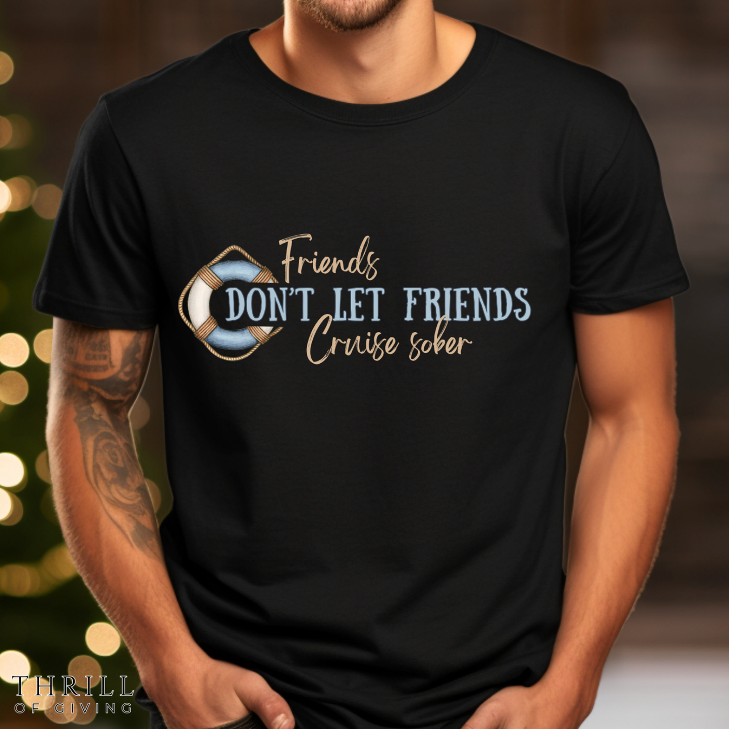 Friends Don't Let Friends Cruise Sober - Funny T-shirt