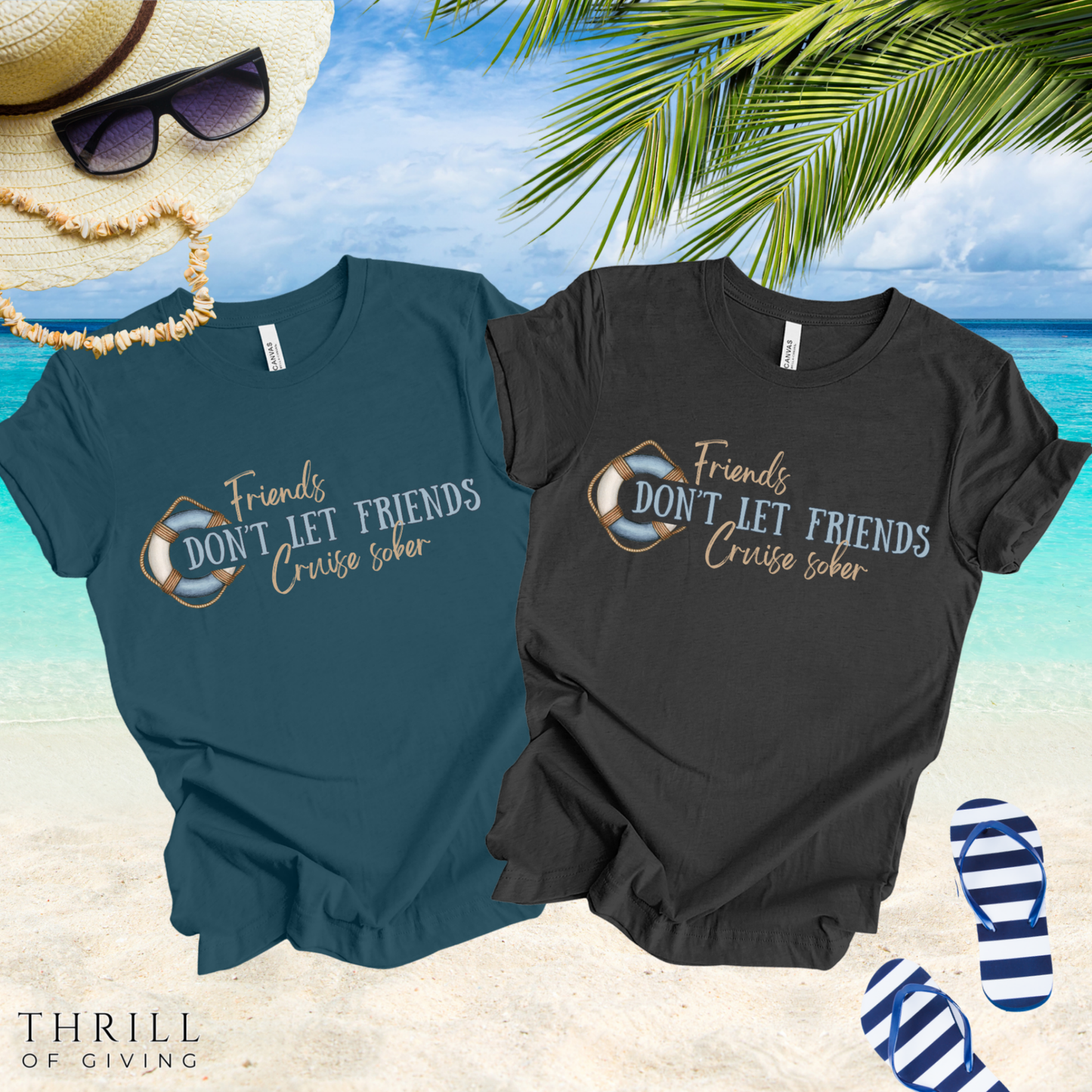 Friends Don't Let Friends Cruise Sober - Funny T-shirt