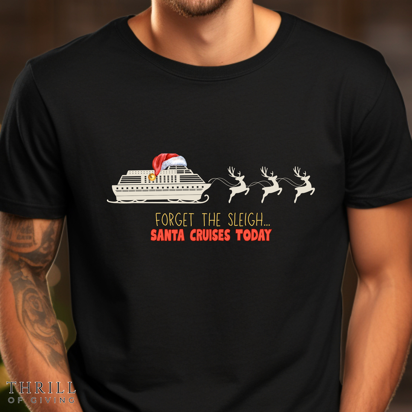 Funny Christmas Cruise T-shirt - Forget The Sleigh, Santa Cruises Today!