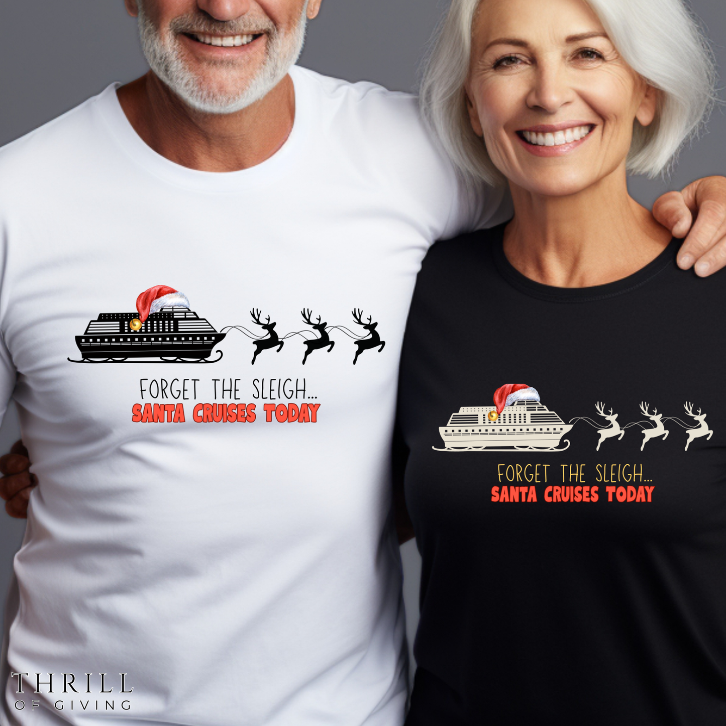 Funny Christmas Cruise T-shirt - Forget The Sleigh, Santa Cruises Today!