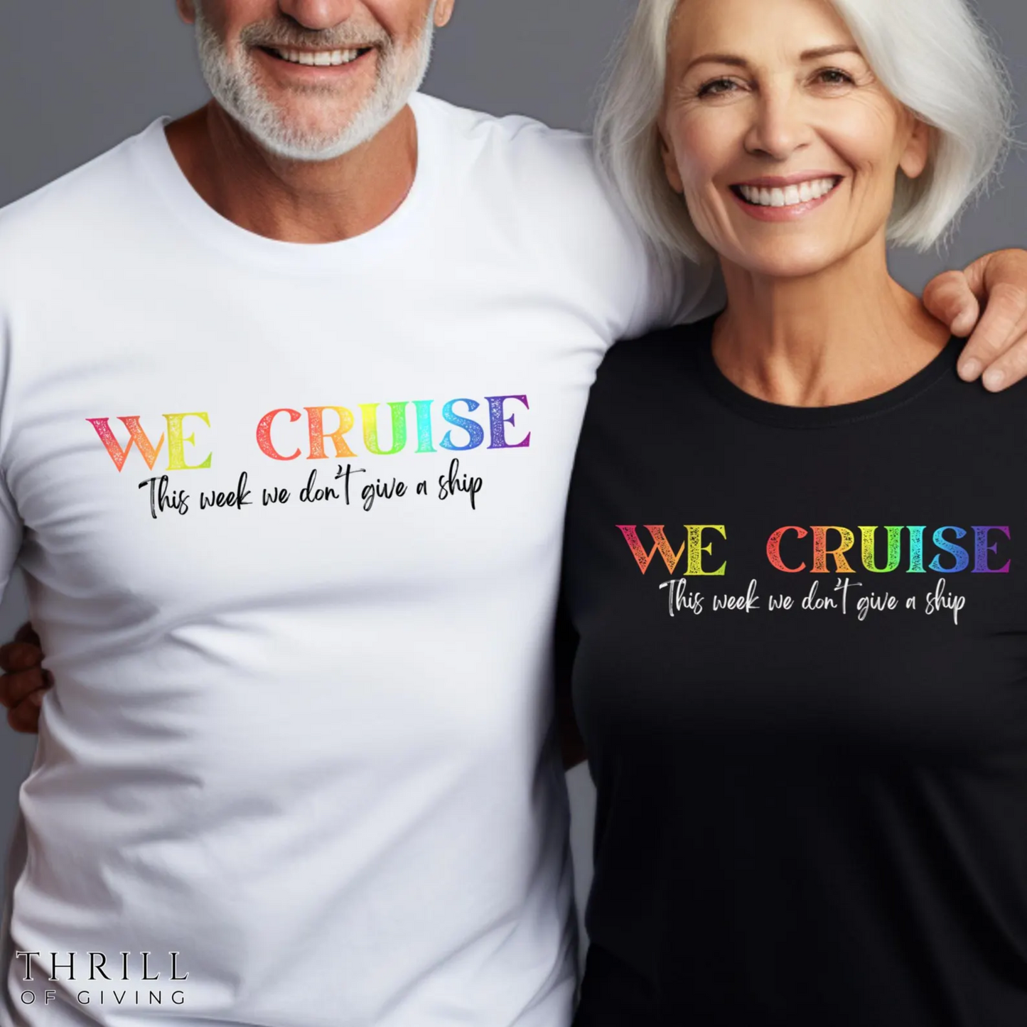 WE CRUISE T-shirt - Funny unisex cruise shirt