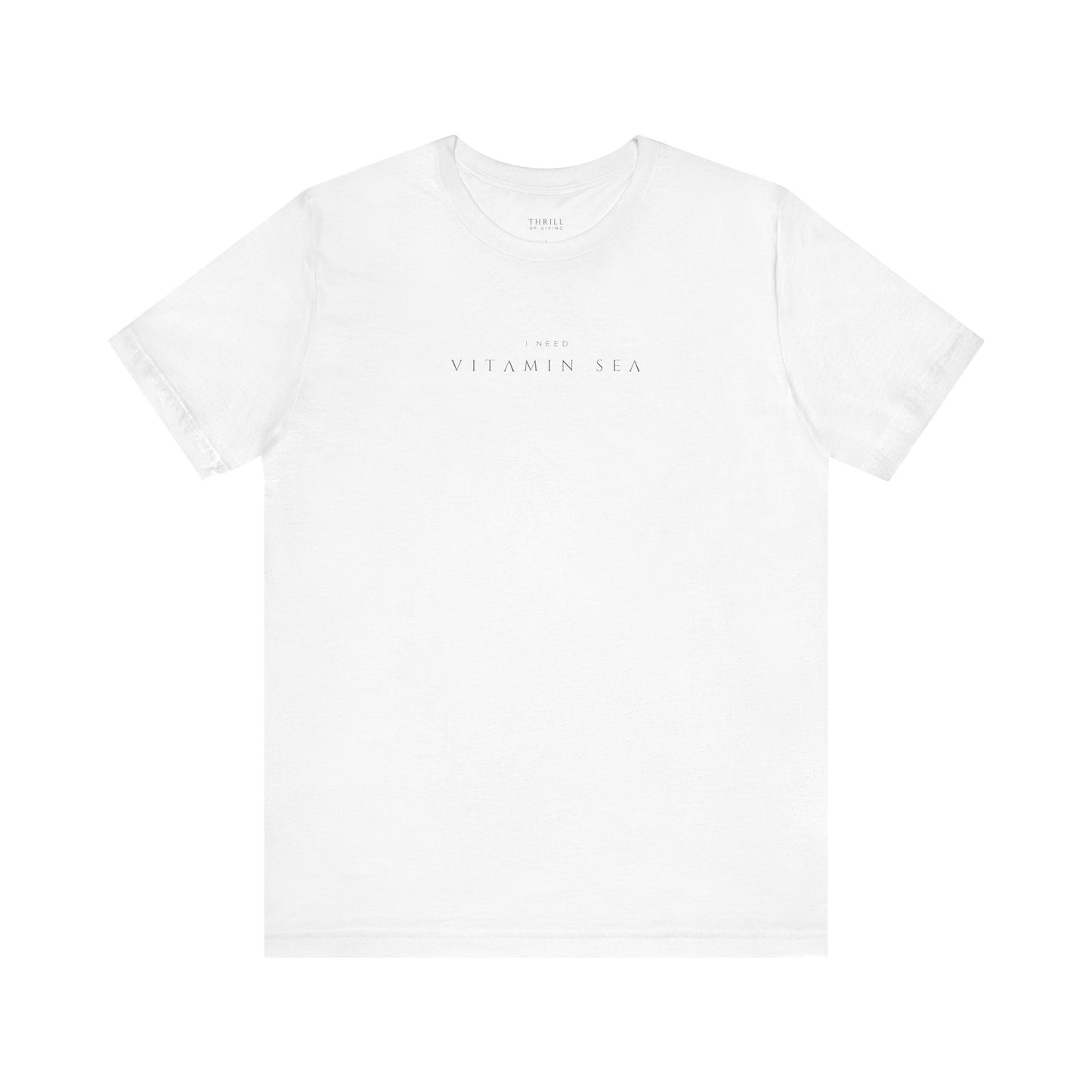 I need Vitamin Sea T-shirt