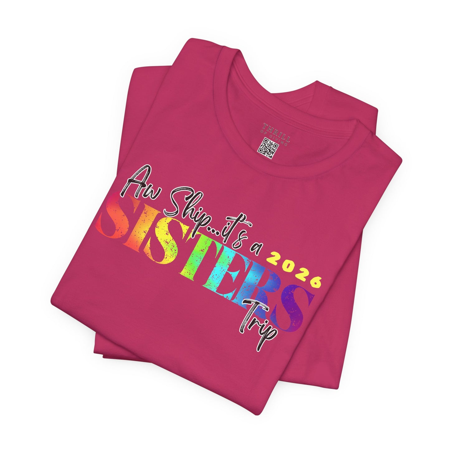 Aw Ship... it's Sisters Trip - Funny Stylish Girls Trip T-shirts