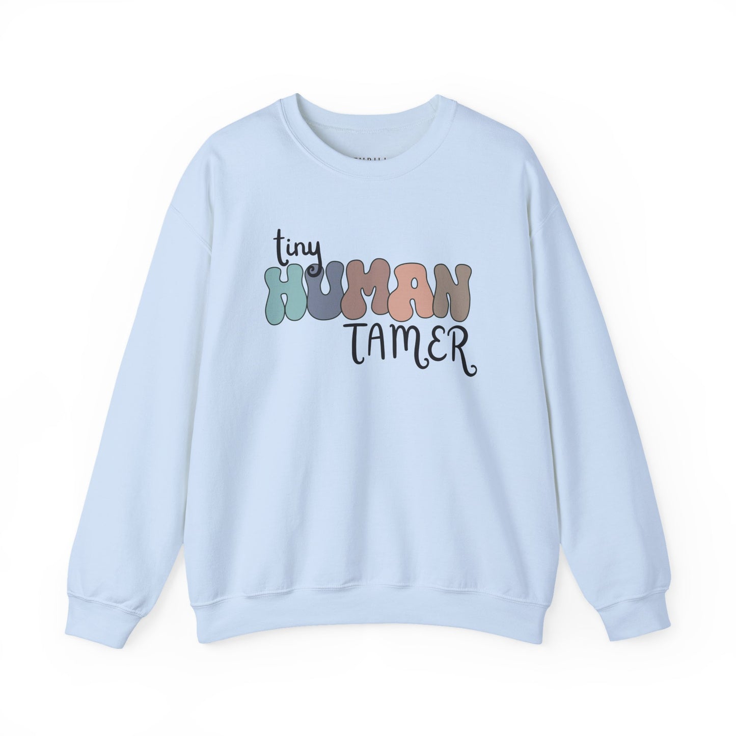 Funny Tiny HUMAN Tamer Sweatshirt