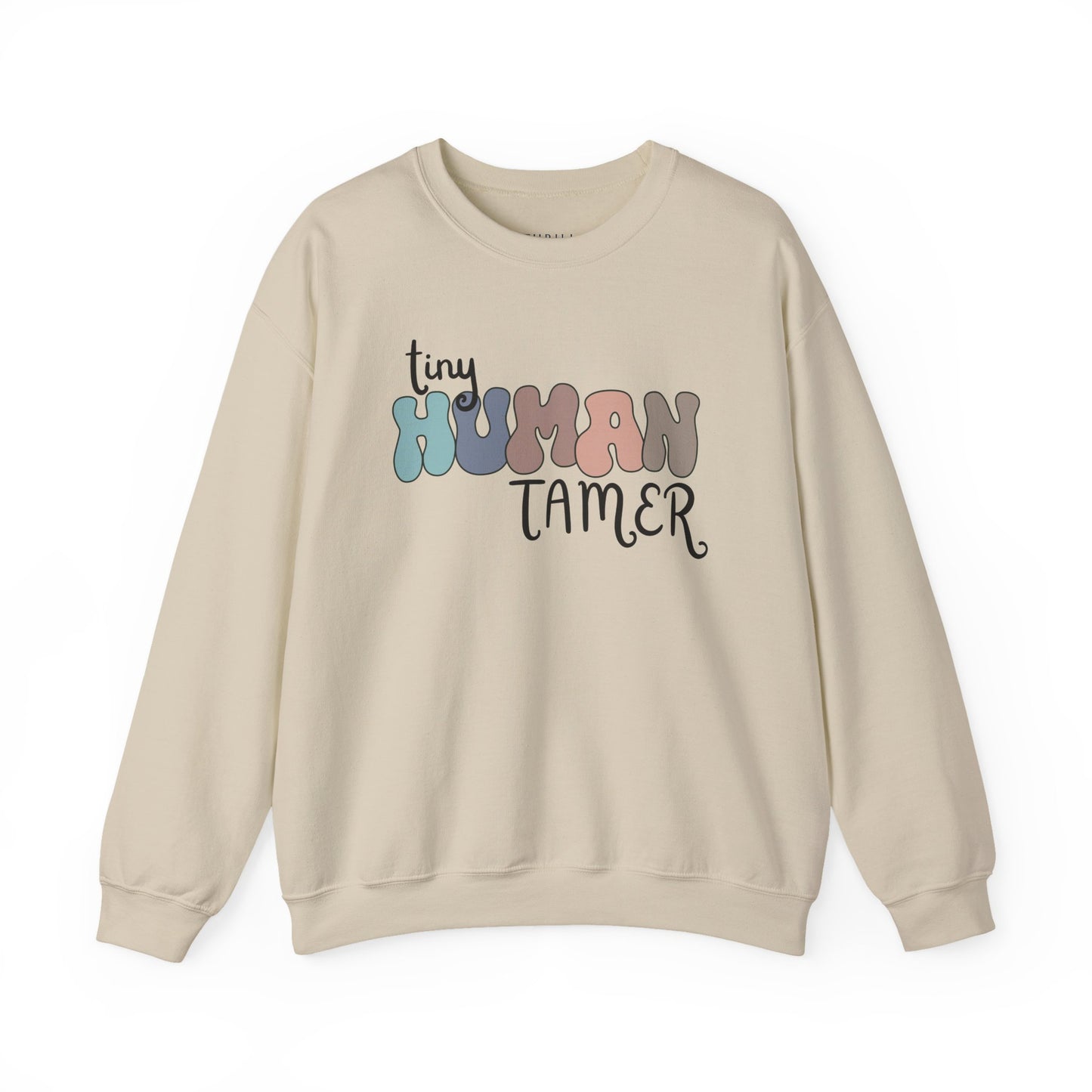 Funny Tiny HUMAN Tamer Sweatshirt