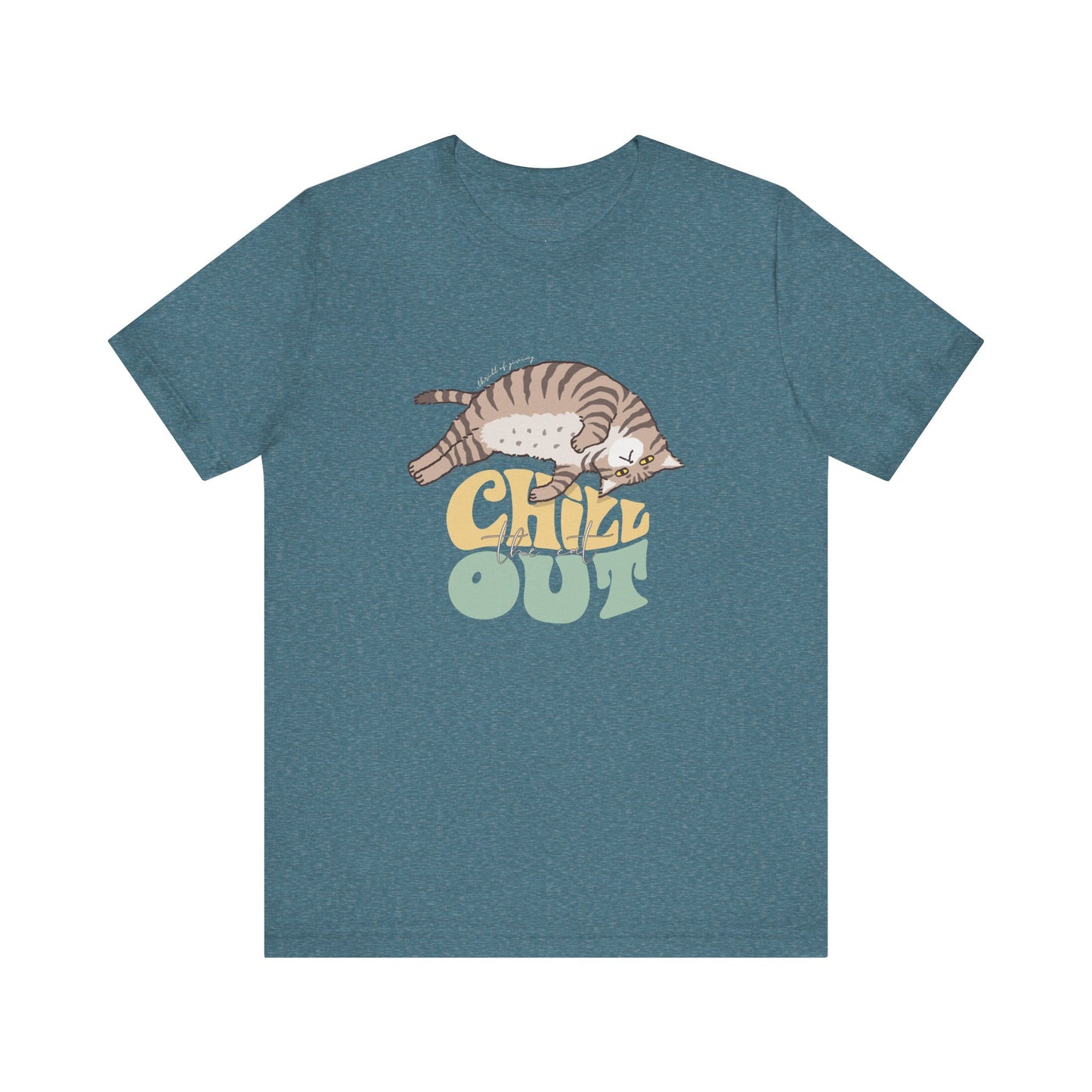 Chill the Cat Out T-shirt