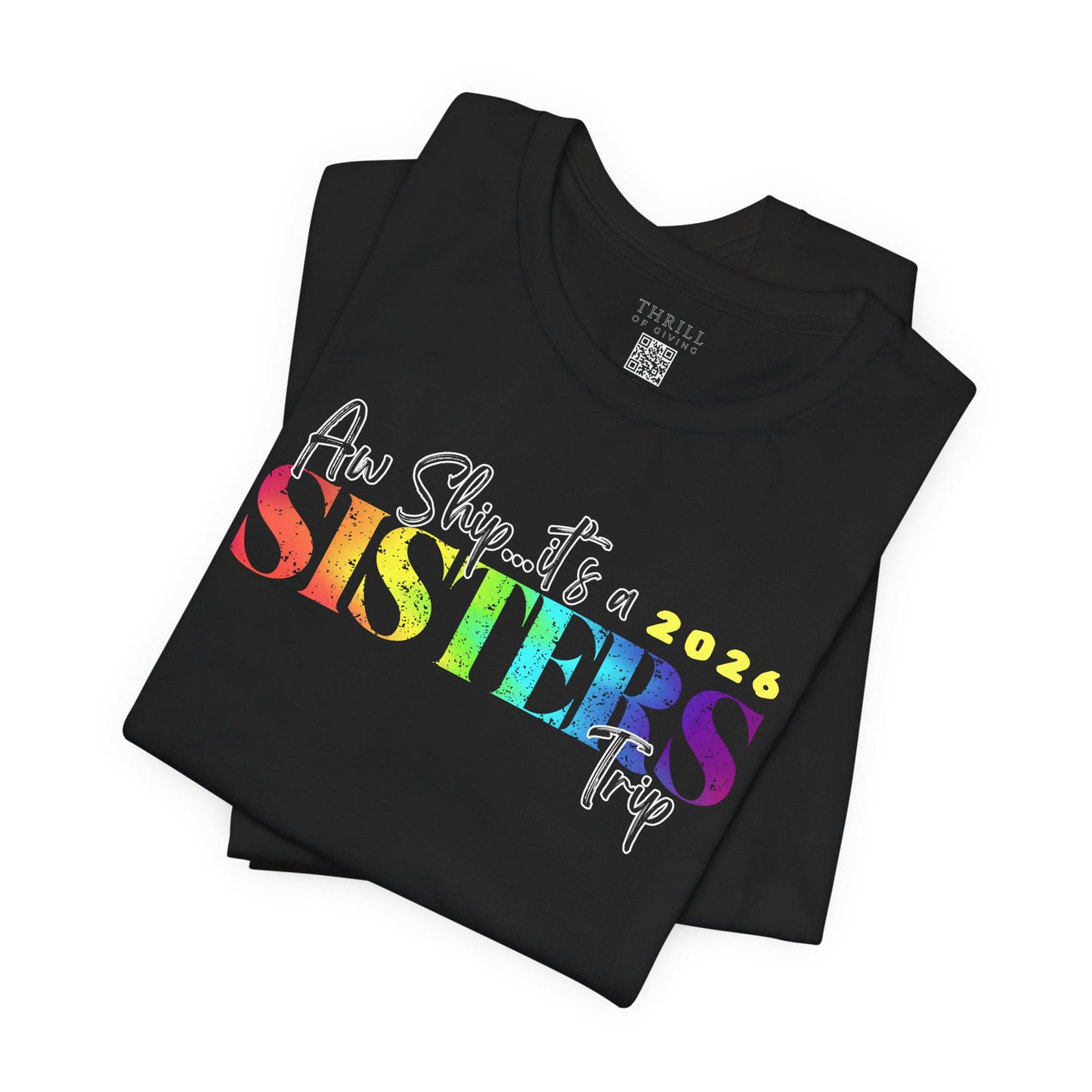 Aw Ship... it's Sisters Trip - Funny Stylish Girls Trip T-shirts