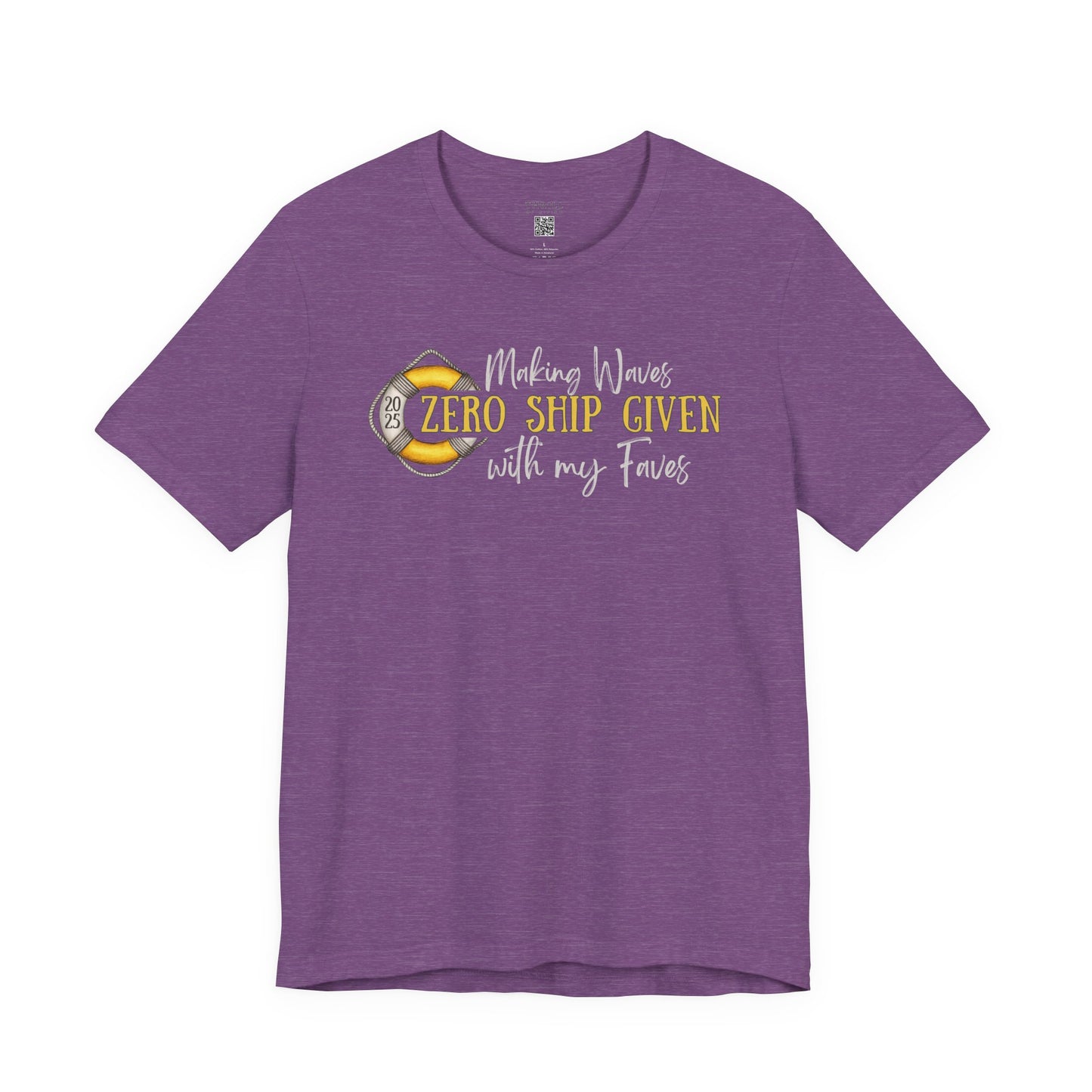 Zero SHIP Given - Making Waves with my Faves T-shirt