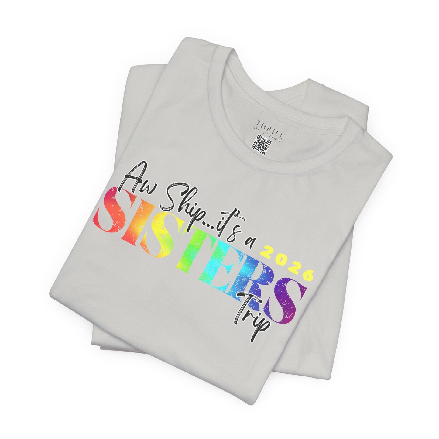 Aw Ship... it's Sisters Trip - Funny Stylish Girls Trip T-shirts