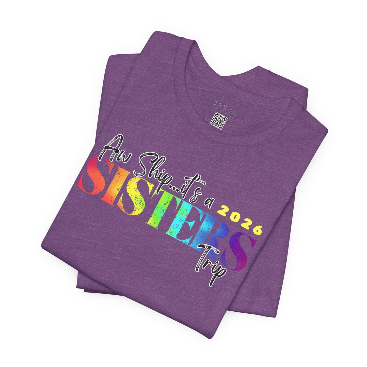 Aw Ship... it's Sisters Trip - Funny Stylish Girls Trip T-shirts