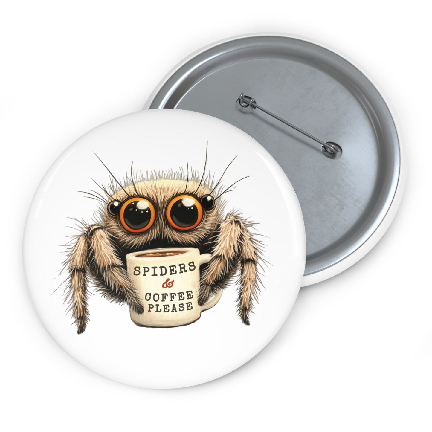 Spiders & Coffee Please - Metal Pin Button