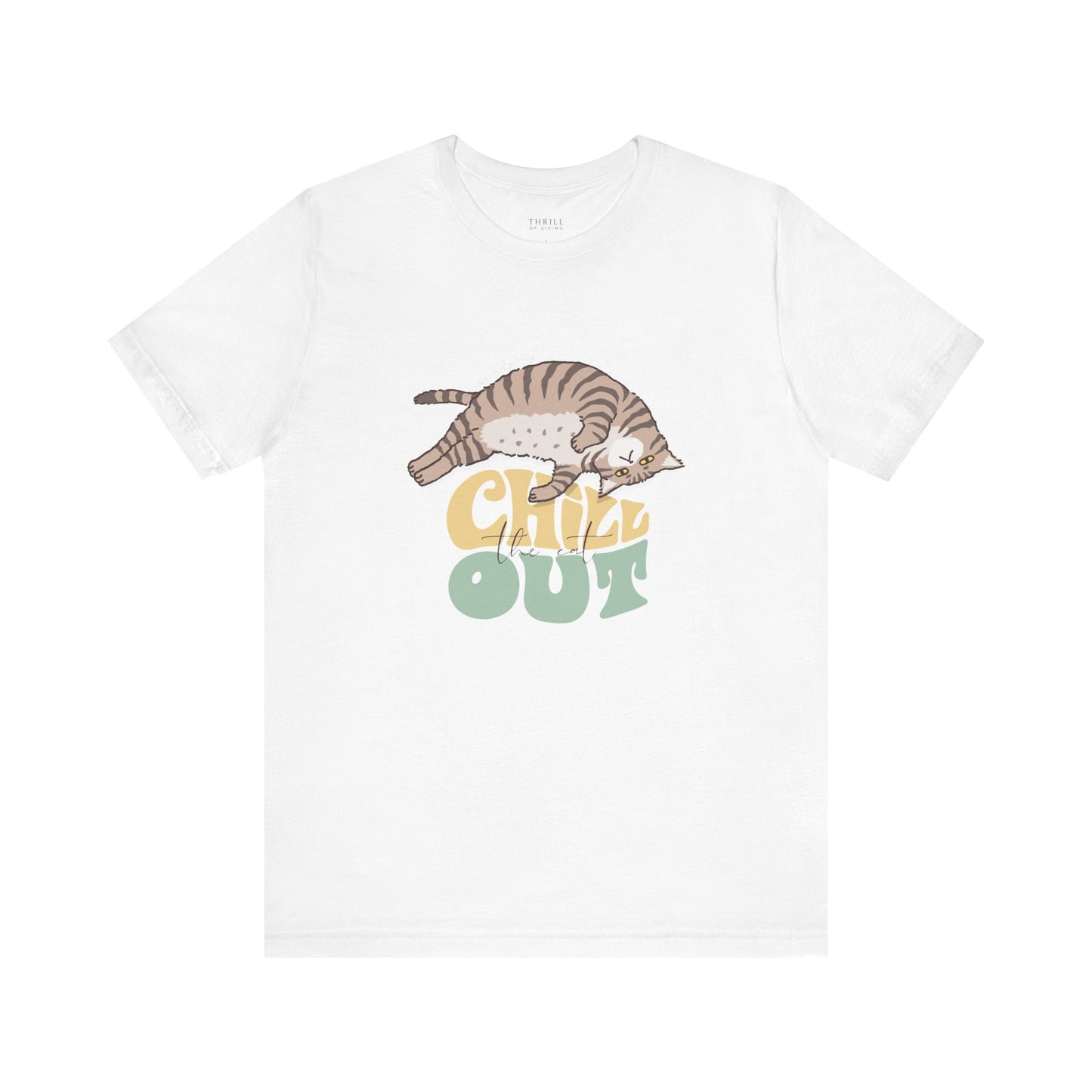 Chill the Cat Out T-shirt