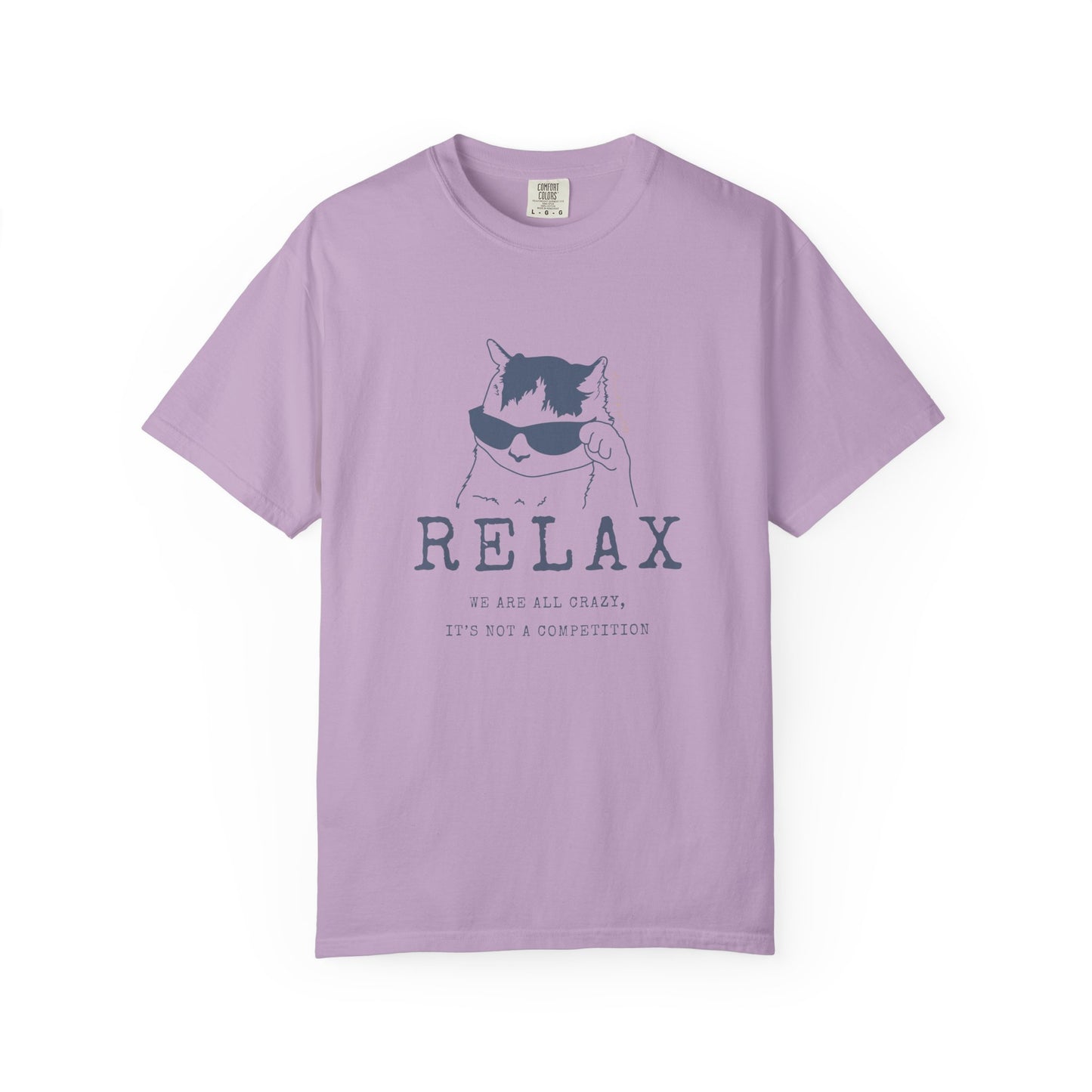 Relax - We are all CRAZY, it's not a competition T-shirt