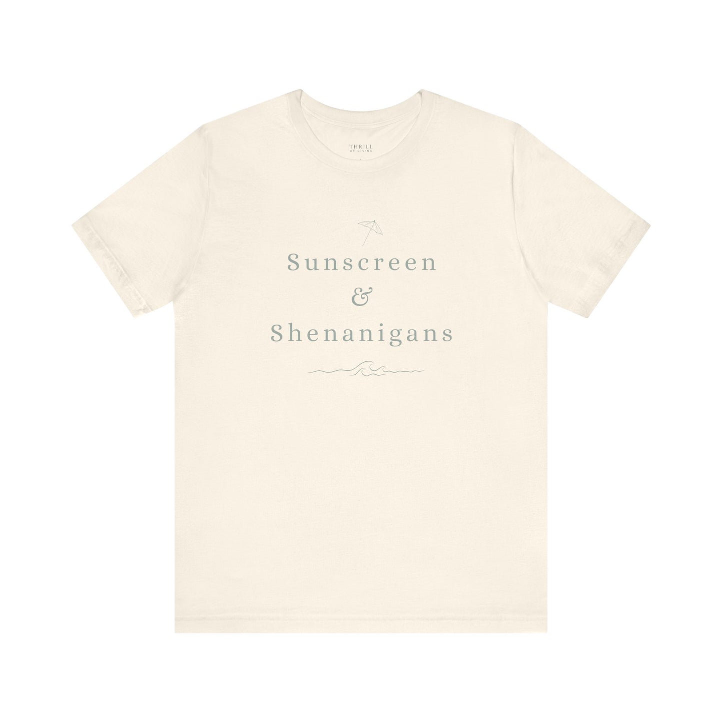 Funny Sunscreen & Shenanigans T-Shirt
