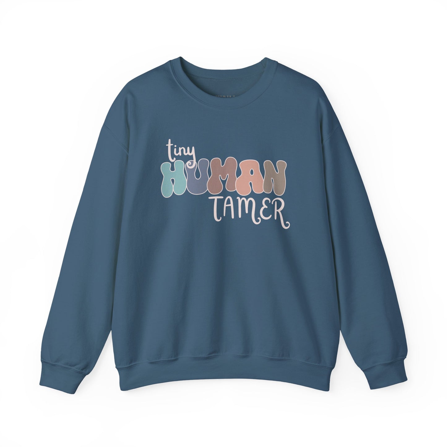 Funny Tiny HUMAN Tamer Sweatshirt