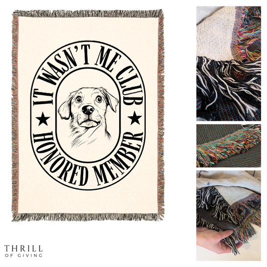 Woven Funny Dog Blanket - It Wasn't Me Club!