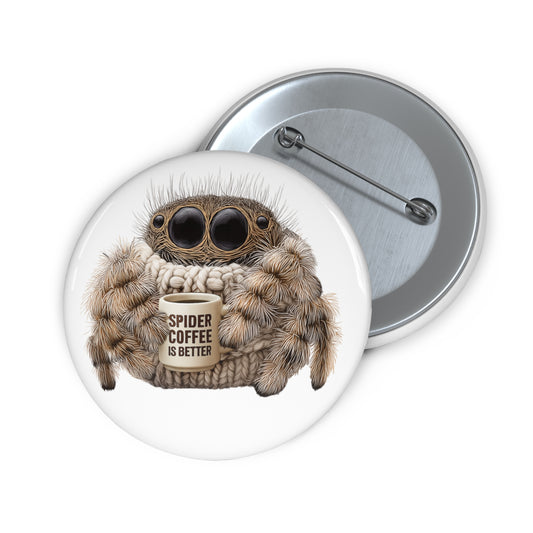 Spider Coffee is Better - Metal Pin Button