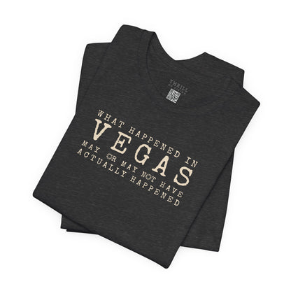What happened in Vegas - Funny Las Vegas T-shirt