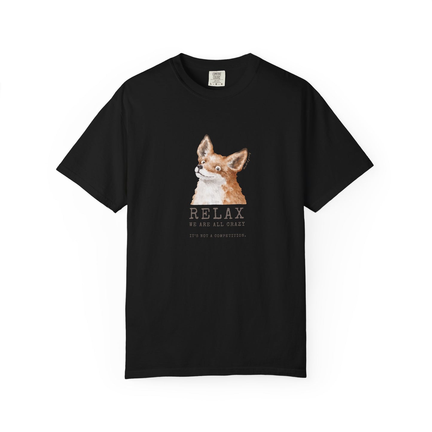 RELAX FOX - We are all CRAZY Funny T-shirt