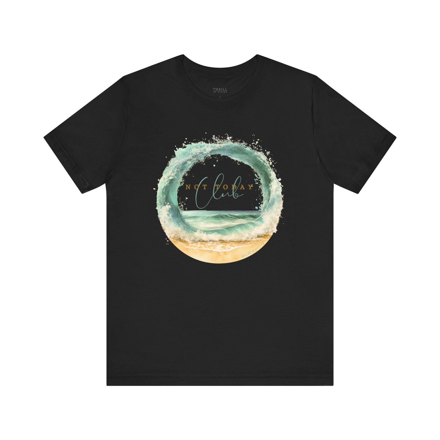 Not Today Club T-shirt