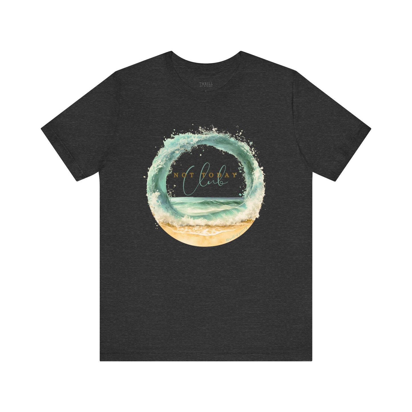 Not Today Club T-shirt