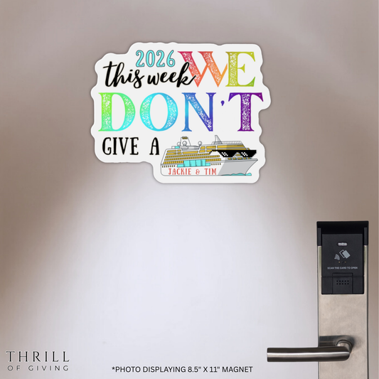 Funny Cruise Door Magnets - This week We Don't Give a SHIP!