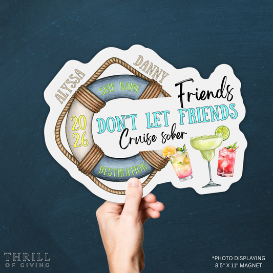 Funny Cruise Door Magnets - Friends don't Let Friends Cruise sober