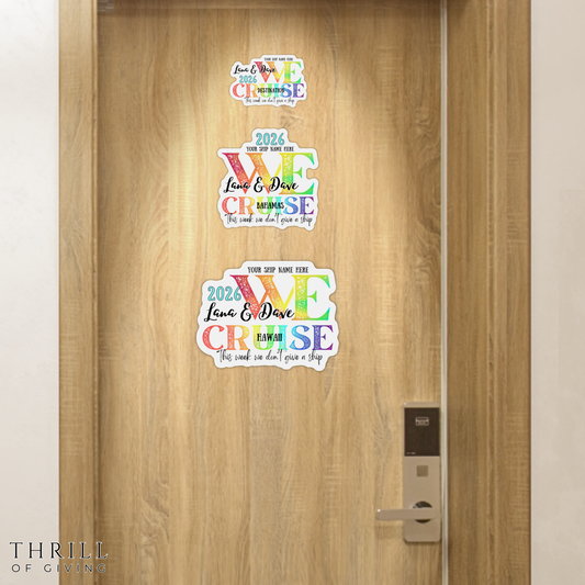 Funny Custom Cruise Door Magnets - This week we don't give a SHIP!