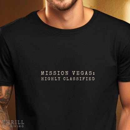 Funny Las Vegas T-shirt - MISSION VEGAS: HIGHLY CLASSIFIED