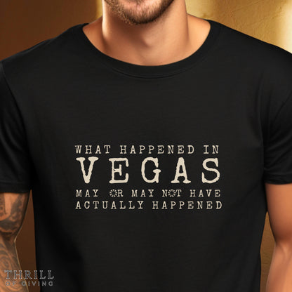 What happened in Vegas - Funny Las Vegas T-shirt