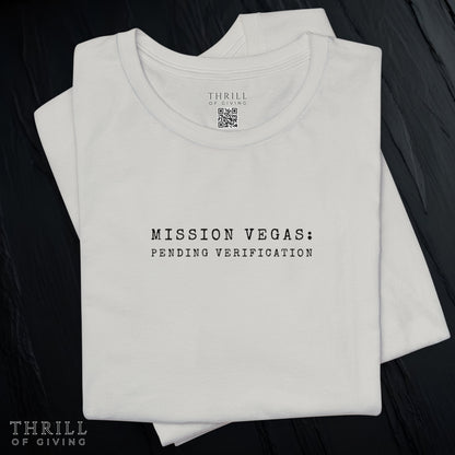 MISSION VEGAS: pending verification - Funny Las Vegas T-shirt