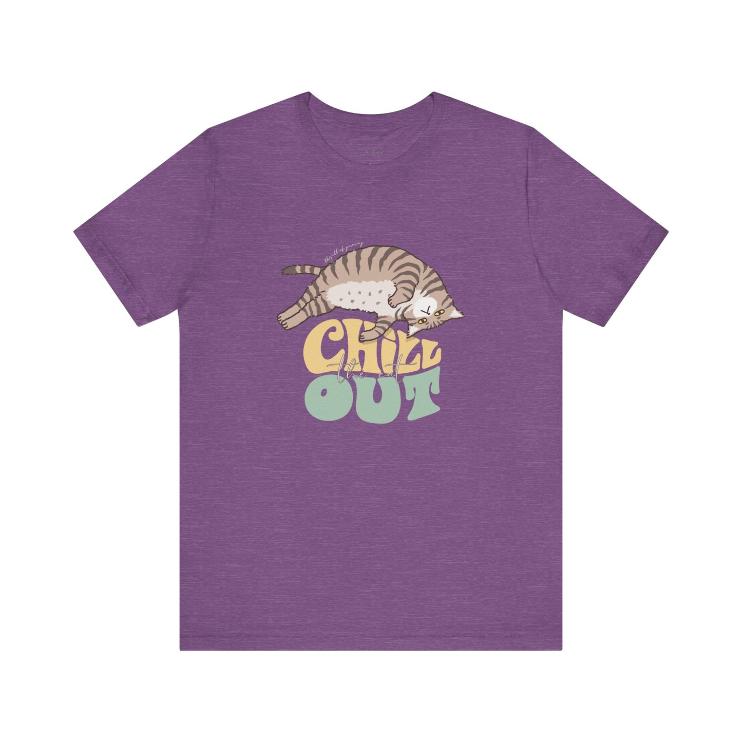 Chill the Cat Out T-shirt