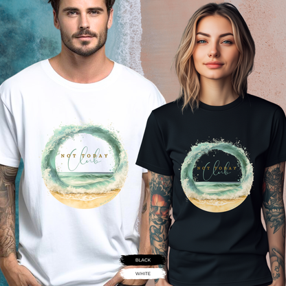 Not Today Club T-shirt