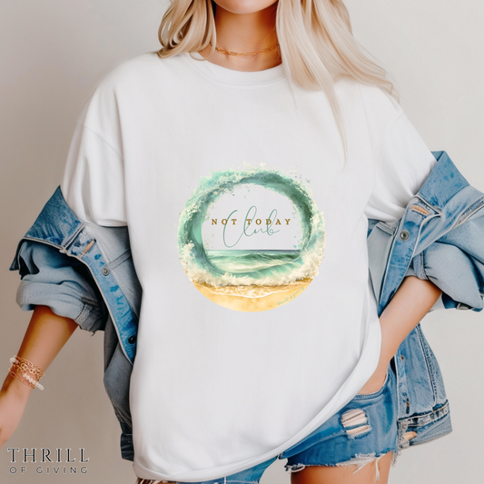 Not Today Club T-shirt