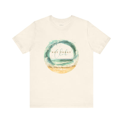 Not Today Club T-shirt